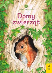 Młodzi przyrodnicy Domy zwierząt. Autor: Patrycja Zarawska. Dobreksiazki.pl Okładka książki Młodzi przyrodnicy Domy zwierząt