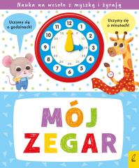 Mój zegar. Autor: Opracowanie zbiorowe. Dobreksiazki.pl Okładka książki Mój zegar