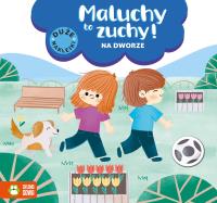 Na dworze. Maluchy to zuchy. Autor: Opracowanie zbiorowe. Dobreksiazki.pl Okładka książki Na dworze. Maluchy to zuchy
