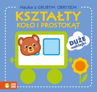 Nauka z grubym obrysem. Kształty. Koło i prostokąt. Autor: Opracowanie zbiorowe. Dobreksiazki.pl Okładka książki Nauka z grubym obrysem. Kształty. Koło i prostokąt