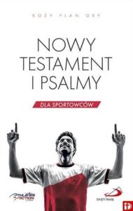 Nowy Testament i Psalmy dla sportowców. Autor: praca zbiorowa. Dobreksiazki.pl Okładka książki Nowy Testament i Psalmy dla sportowców