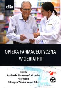 Opieka farmaceutyczna w geriatrii. Wydawca: Edra Urban & Partner. Dobreksiazki.pl Opakowanie Opieka farmaceutyczna w geriatrii