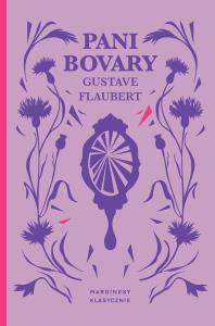 Pani Bovary. Autor: Aniela Micińska. Dobreksiazki.pl Okładka książki Pani Bovary