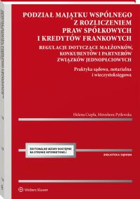 Podział majątku wspólnego małżonków konkubentów i partnerów związków jednopłciowych z rozliczeniem. Autor: Ciepła Helena, Pytlewska-Smółka Mirosława. Dobreksiazki.pl Okładka książki Podział majątku wspólnego małżonków konkubentów i partnerów związków jednopłciowych z rozliczeniem