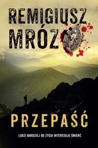 Przepaść. Autor: Remigiusz Mróz. Dobreksiazki.pl Okładka książki Przepaść