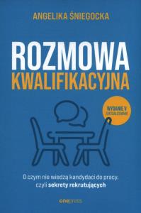 Rozmowa kwalifikacyjna w.5. Autor: Angelika Śniegocka. Dobreksiazki.pl Okładka książki Rozmowa kwalifikacyjna w.5
