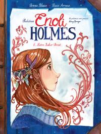Śledztwa Enoli Holmes T.6 Metro Baker Street. Autor: SERENA BLASCO, Maria Mosiewicz. Dobreksiazki.pl Okładka książki Śledztwa Enoli Holmes T.6 Metro Baker Street