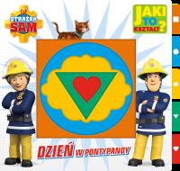 Strażak Sam. Jaki to kształ? Dzień w Pontypandy. Autor: Opracowanie zbiorowe. Dobreksiazki.pl Okładka książki Strażak Sam. Jaki to kształ? Dzień w Pontypandy