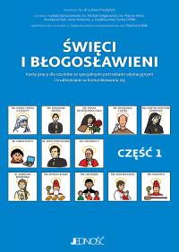 Święci i błogosławieni Cz.1. Autor: Królak Monika, Barszczewski Łuk. Dobreksiazki.pl Okładka książki Święci i błogosławieni Cz.1