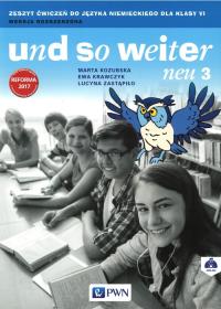 und so weiter neu 3. Materiały ćwiczeniowe VI. Autor: Kozubska Marta, Krawczyk Ewa, Zastąpiło Lucyna. Dobreksiazki.pl Okładka książki und so weiter neu 3. Materiały ćwiczeniowe VI