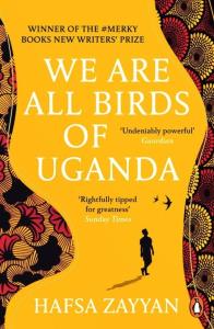 We Are All Birds of Uganda. Autor: Zayyan Hafsa. Dobreksiazki.pl Okładka książki We Are All Birds of Uganda