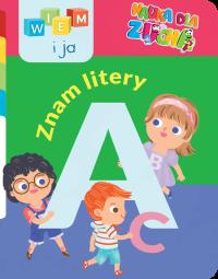 Wiem i ja! Nauka dla zucha. Znam litery. Autor: Opracowanie zbiorowe. Dobreksiazki.pl Okładka książki Wiem i ja! Nauka dla zucha. Znam litery