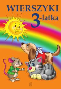 Wierszyki 3-latka. Autor: Opracowanie zbiorowe. Dobreksiazki.pl Okładka książki Wierszyki 3-latka
