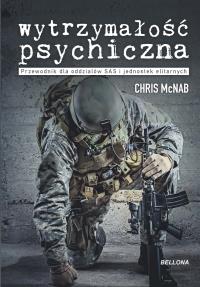 Wytrzymałość psychiczna. Autor: Chris McNabb. Dobreksiazki.pl Okładka książki Wytrzymałość psychiczna