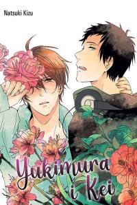 Yukimura i Kei. Autor: Kizu Natsuki. Dobreksiazki.pl Okładka książki Yukimura i Kei