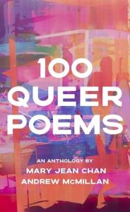 100 Queer Poems. Autor: Chan Mary Jean, McMillan Andrew. Dobreksiazki.pl Okładka książki 100 Queer Poems