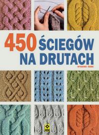 450 ściegów na drutach w8. Autor: Opracowanie zbiorowe. Dobreksiazki.pl Okładka książki 450 ściegów na drutach w8