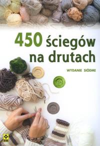 450 ściegów na drutach. Autor: Opracowanie zbiorowe. Dobreksiazki.pl Okładka książki 450 ściegów na drutach
