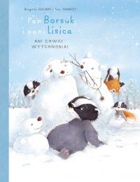 4Pan Borsuk i Pani Lisica T.4 Ani chwili.... Autor: Brigitte Luciani. Dobreksiazki.pl Okładka książki 4Pan Borsuk i Pani Lisica T.4 Ani chwili...