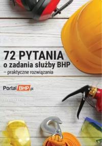 Okładka książki 72 pytania o zadania służby bhp - praktyczne rozwiązania