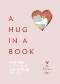 A Hug in a Book. Wydawca: Penguin Books. Dobreksiazki.pl Opakowanie A Hug in a Book