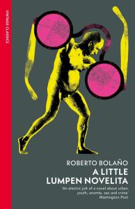 A Little Lumpen Novelita. Autor: Bolano, Roberto. Dobreksiazki.pl Okładka książki A Little Lumpen Novelita