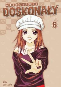 Absolutnie doskonały. Tom 6. Autor: Yuu Watase. Dobreksiazki.pl Okładka książki Absolutnie doskonały. Tom 6