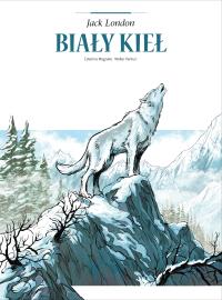 Adaptacje literatury. Biały Kieł. Autor: Caterina Mognato, Walter Venturi, Nika Sztorc. Dobreksiazki.pl Okładka książki Adaptacje literatury. Biały Kieł