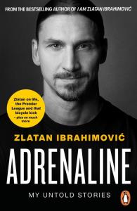Adrenaline. Autor: Ibrahimovic Zlatan. Dobreksiazki.pl Okładka książki Adrenaline