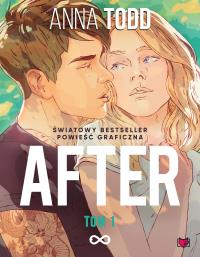 After. Tom 1. Autor: Anna Todd. Dobreksiazki.pl Okładka książki After. Tom 1
