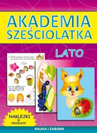 Akademia sześciolatka. Lato. Autor: Guzowska Beata. Dobreksiazki.pl Okładka książki Akademia sześciolatka. Lato