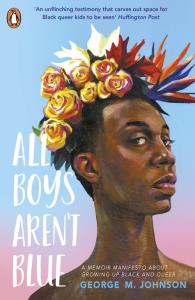 All Boys Aren't Blue. Autor: Johnson George M.. Dobreksiazki.pl Okładka książki All Boys Aren't Blue