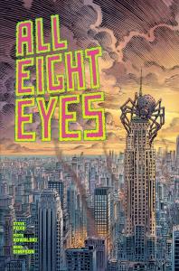 All Eight Eyes. Tom 1. Autor: Steve Foxe, Piotr Kowalski. Dobreksiazki.pl Okładka książki All Eight Eyes. Tom 1