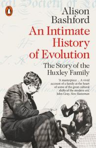 An Intimate History of Evoluti. Autor: Bashford Alison. Dobreksiazki.pl Okładka książki An Intimate History of Evoluti
