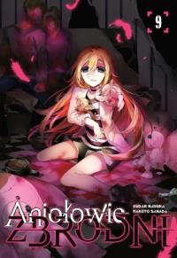 Aniołowie zbrodni. Tom 9. Autor: Kudan Naduka, Makoto Sanada. Dobreksiazki.pl Okładka książki Aniołowie zbrodni. Tom 9