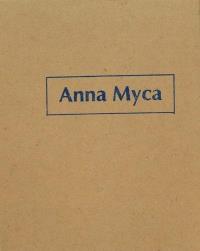 Anna Myca. Teka. Autor: red. Joanna Słodowska. Dobreksiazki.pl Okładka książki Anna Myca. Teka