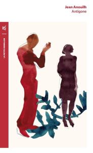 Antigone literatura francuska. Autor: Anouilh Jean. Dobreksiazki.pl Okładka książki Antigone literatura francuska