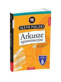 Arkusze egzaminacyjne z j. polskiego dla 8-klasisty. Autor: Opracowanie zbiorowe. Dobreksiazki.pl Okładka książki Arkusze egzaminacyjne z j. polskiego dla 8-klasisty