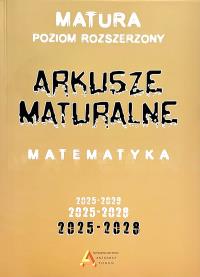 Arkusze maturalne z matematyki ZR 2025-2028. Autor: Praca zbiorowa. Dobreksiazki.pl Okładka książki Arkusze maturalne z matematyki ZR 2025-2028