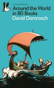 Around the World in 80 Books. Autor: Damrosch David. Dobreksiazki.pl Okładka książki Around the World in 80 Books