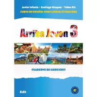 Arriba Joven 3 ćwiczenia do nauki hiszpańskiego A2.2. Autor: Javier Infante, Santiago Vazquez, Telmo Diz. Dobreksiazki.pl Okładka książki Arriba Joven 3 ćwiczenia do nauki hiszpańskiego A2.2