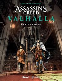 Assassin's Creed Valhalla. Ukryta księga. Autor: Gabella Mathieu, Paolo Traisci, Nika Sztorc. Dobreksiazki.pl Okładka książki Assassin's Creed Valhalla. Ukryta księga