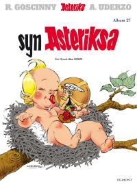 Asteriks T.27 Syn Asteriksa. Autor: Albert Uderzo, Jolanta Sztuczyńska. Dobreksiazki.pl Okładka książki Asteriks T.27 Syn Asteriksa