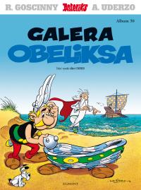 Asteriks T.30 Galera Obeliksa. Autor: Albert Uderzo, Marek Puszczewicz. Dobreksiazki.pl Okładka książki Asteriks T.30 Galera Obeliksa