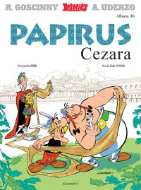 Asteriks T.36 Papirus Cezara. Autor: Jean-Yves Ferri, Didier Conrad, Marek Puszczewicz. Dobreksiazki.pl Okładka książki Asteriks T.36 Papirus Cezara