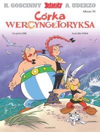 Asteriks T.38 Córka Wercyngetoryksa. Autor: Jean-Yves Ferri, Didier Conrad, Andrzej Frybes, M. Dobreksiazki.pl Okładka książki Asteriks T.38 Córka Wercyngetoryksa
