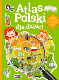 Atlas Polski dla dzieci. Autor: Praca zbiorowa. Dobreksiazki.pl Okładka książki Atlas Polski dla dzieci