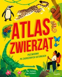 Atlas zwierząt. Przewodnik po zagrożonych gatunkach. Autor: Jackson Tom. Dobreksiazki.pl Okładka książki Atlas zwierząt. Przewodnik po zagrożonych gatunkach