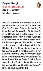 B is for Bauhaus. Autor: Sudjic Deyan. Dobreksiazki.pl Okładka książki B is for Bauhaus