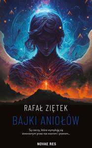 Bajki Aniołów. Autor: Ziętek Rafał. Dobreksiazki.pl Okładka książki Bajki Aniołów
